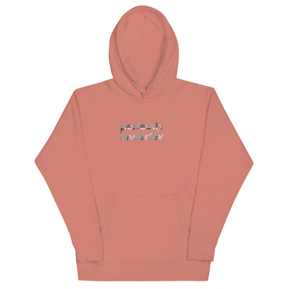 perfectly imperfek - Unisex Hoodie