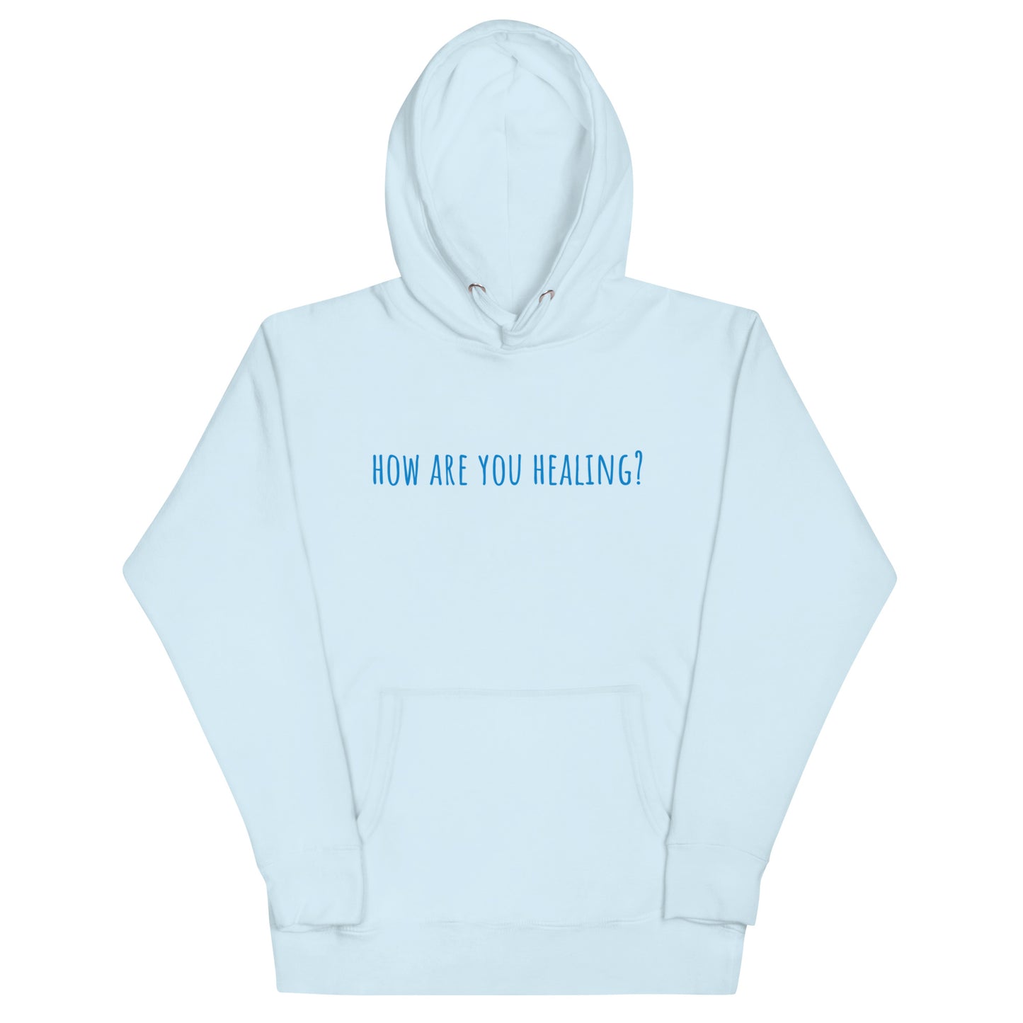 How Are You Healing? - Unisex Hoodie